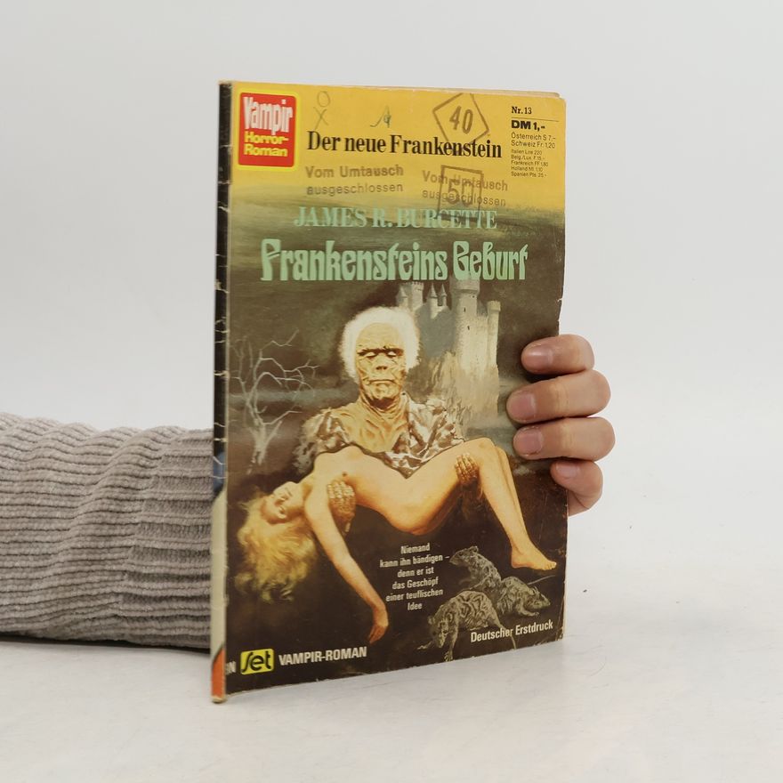James R. Burcette Frankensteins Geburt