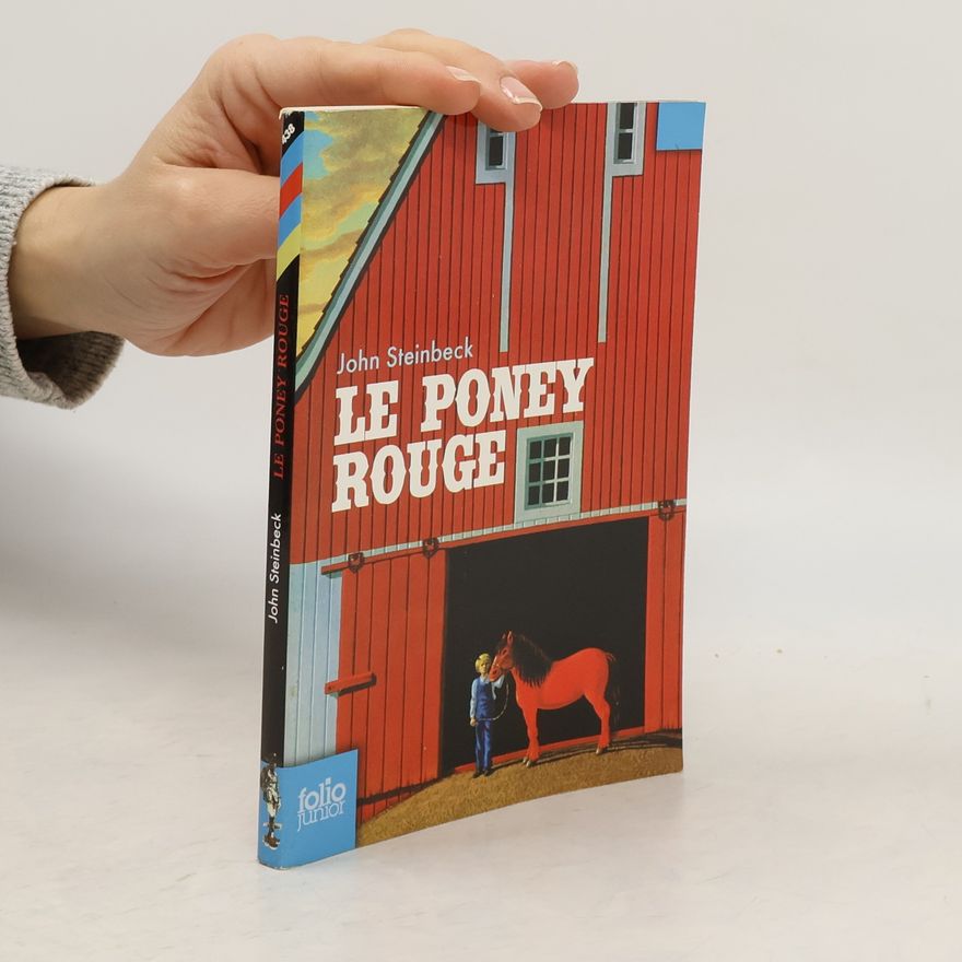 John Steinbeck Folio Junior. Le Poney rouge