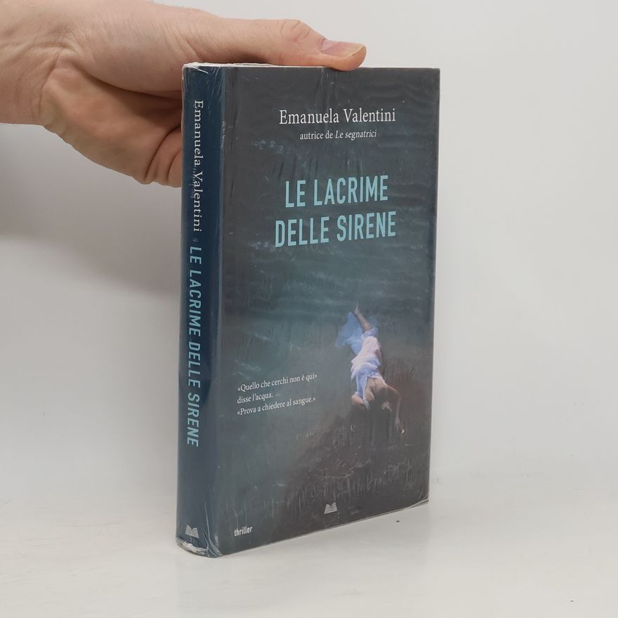 Emanuela Valentini Le lacrime delle sirene