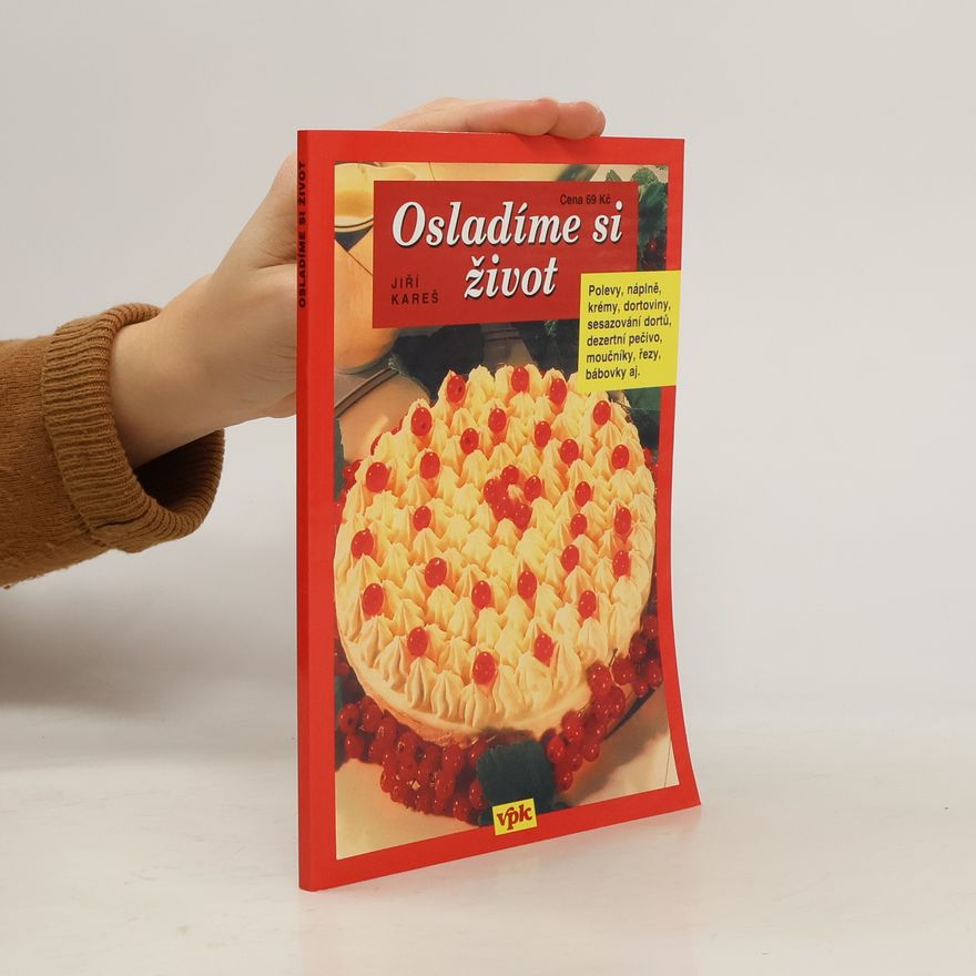 Jiří Kareš Osladíme si život