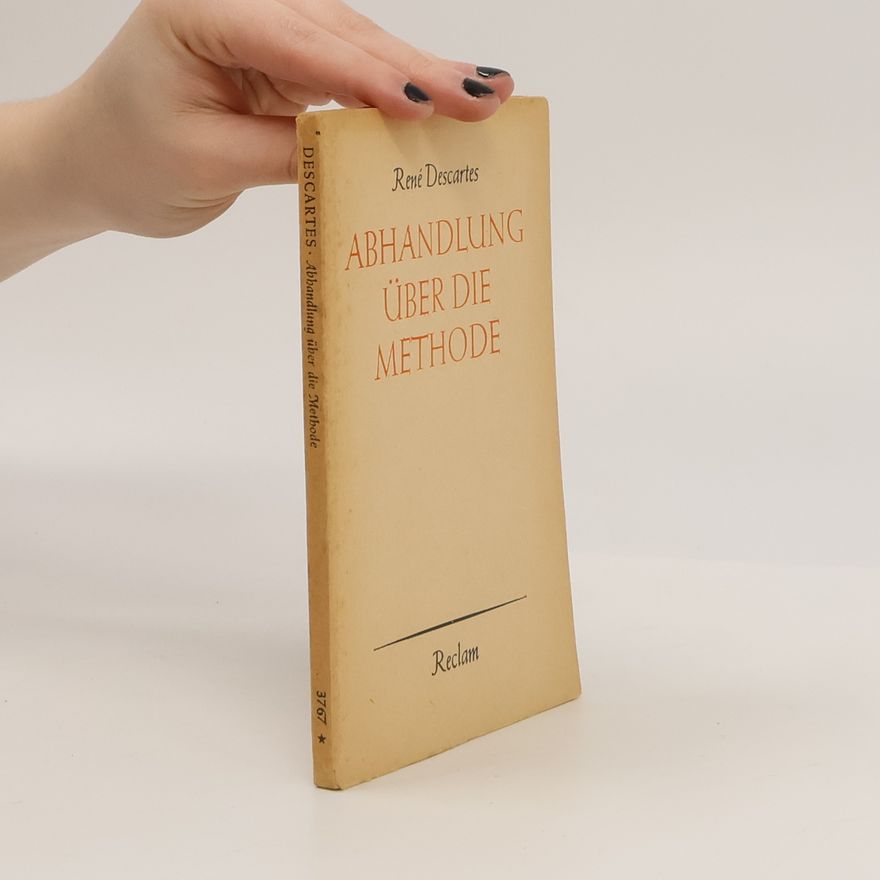 René Descartes Abhandlung über die Methode