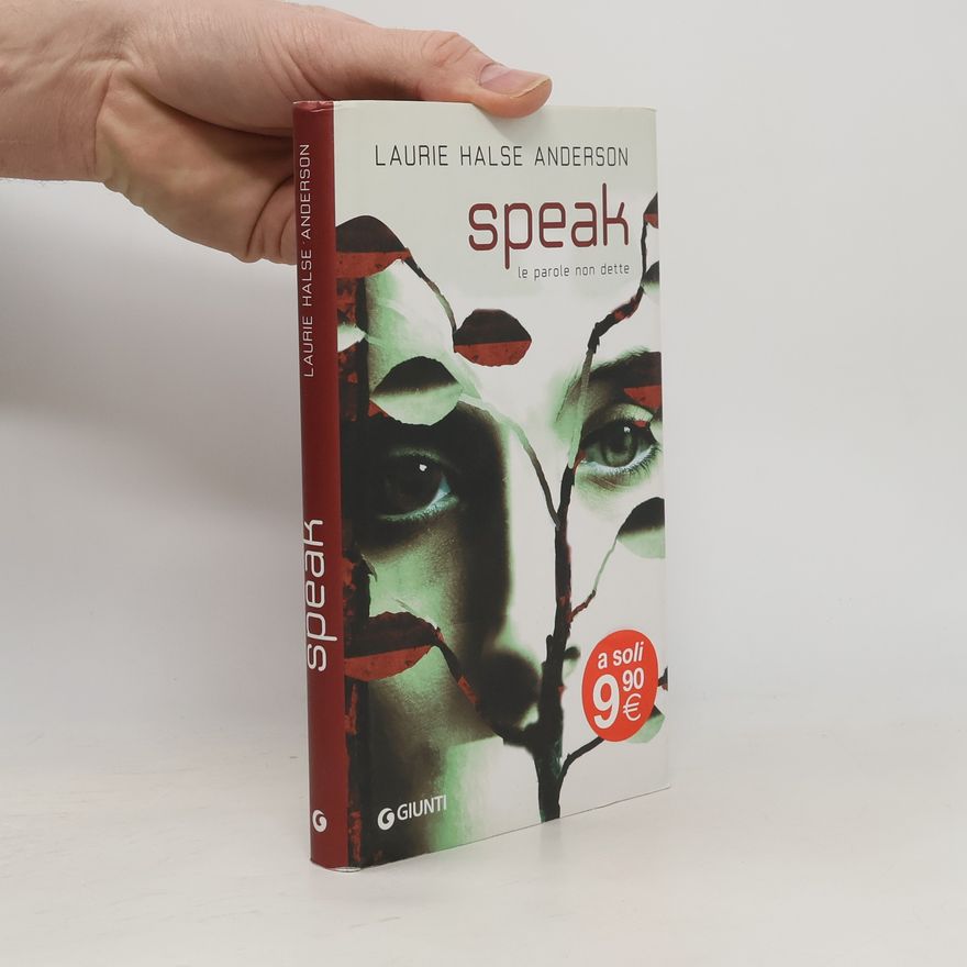 Laurie Halse Anderson Speak. Le parole non dette