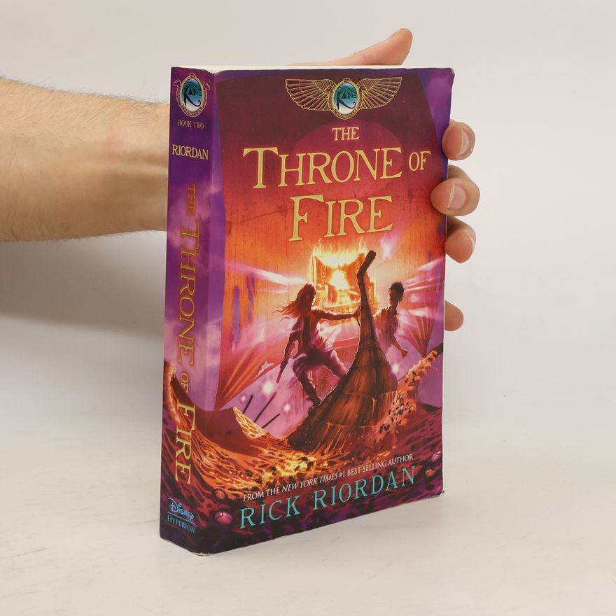 Rick Riordan The Kane Chronicles - 2: The Throne of Fire