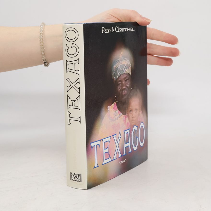 Patrick Chamoiseau Texaco