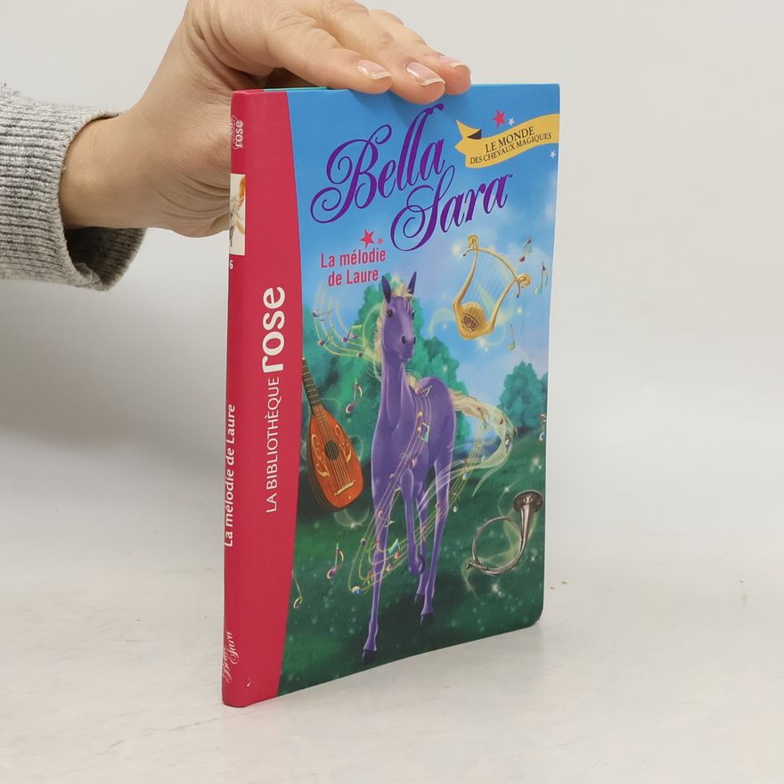 Marie Drion Bella Sara - 6: La mélodie de Laure