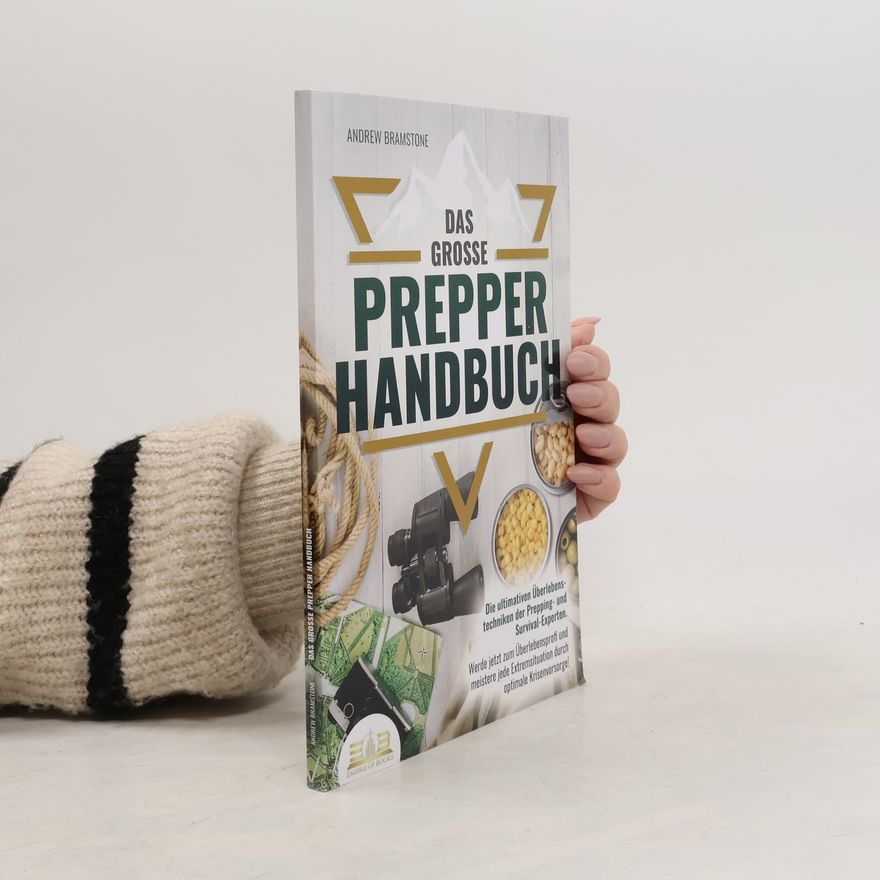 Andrew Bramstone Das große Prepper Handbuch