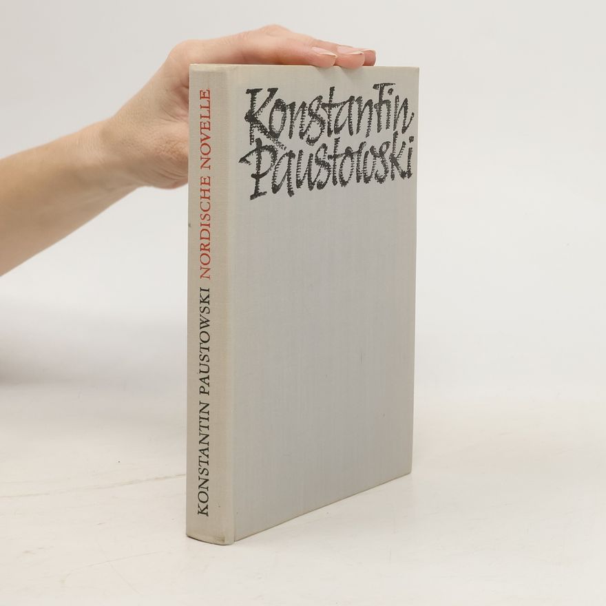 Konstantin Georgijevič Paustovskij Nordische Novelle