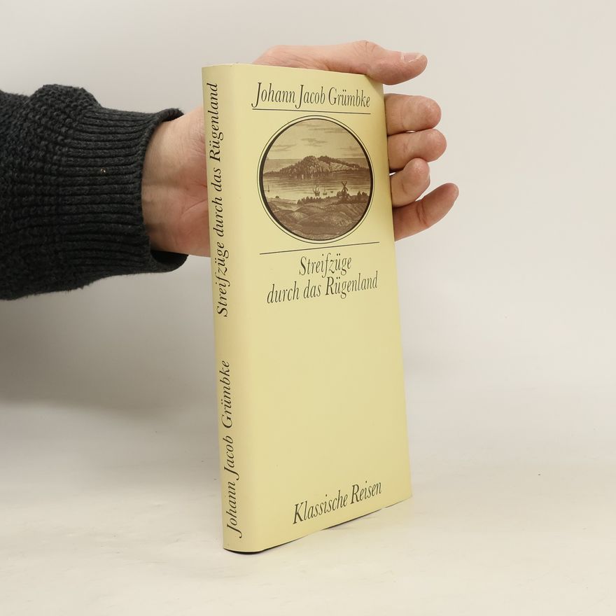 Johann Jacob Grümbke Streifzüge durch das Rügenland