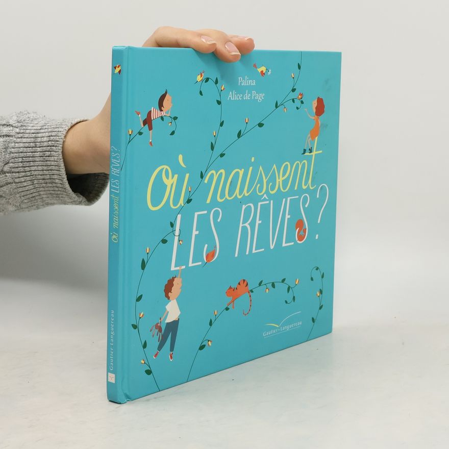 Palina Où naissent les rêves ?