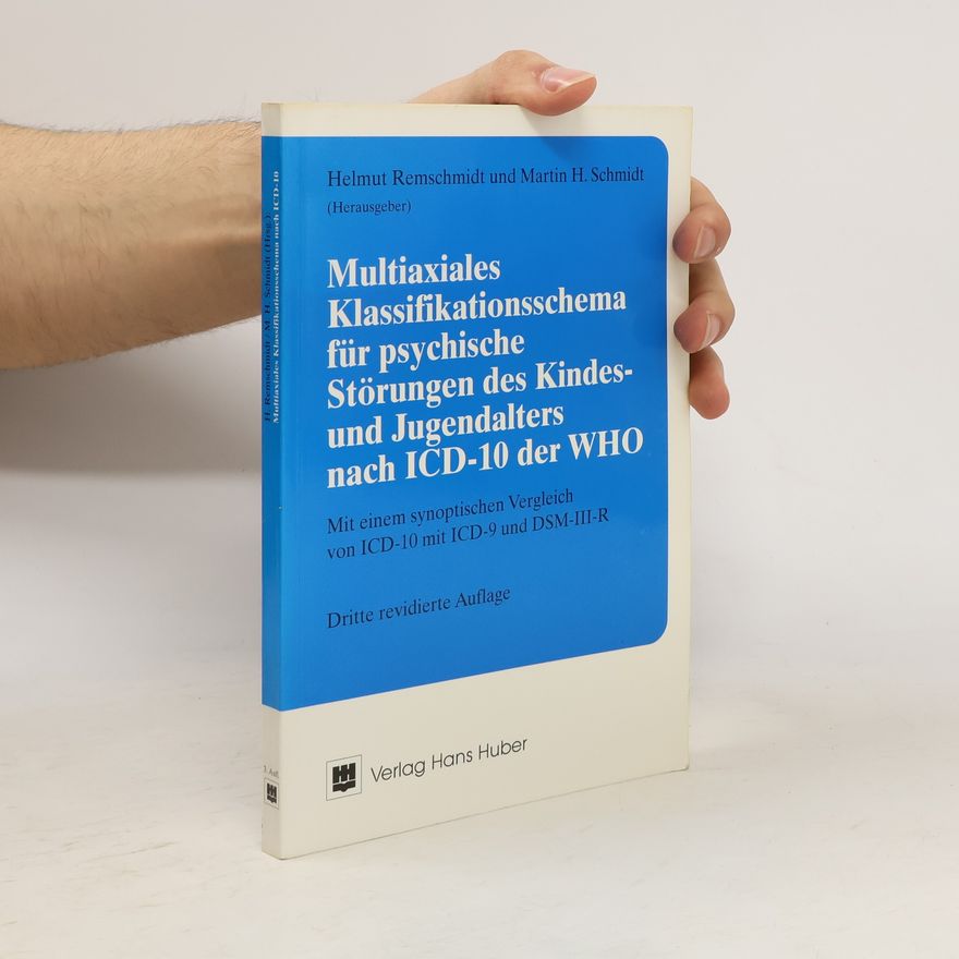 Martin H. Schmidt Multiaxiales Klassifikationsschema für psychische Störungen des Kindes- und Jugendalters nach ICD-10 der WHO