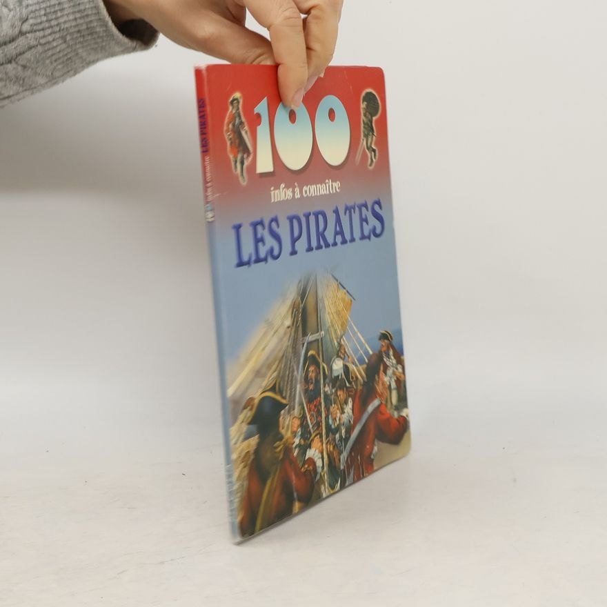 Richard Tames 100 infos à connaître: Les pirates