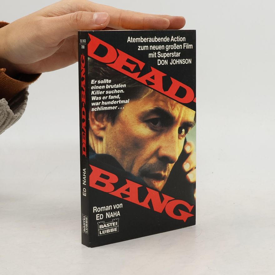 Ed Naha Dead Bang. Der Roman zum Film