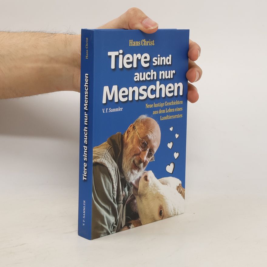 Hans Christ Tiere sind auch nur Menschen