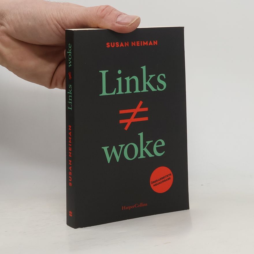 Susan Neiman Links ist nicht woke