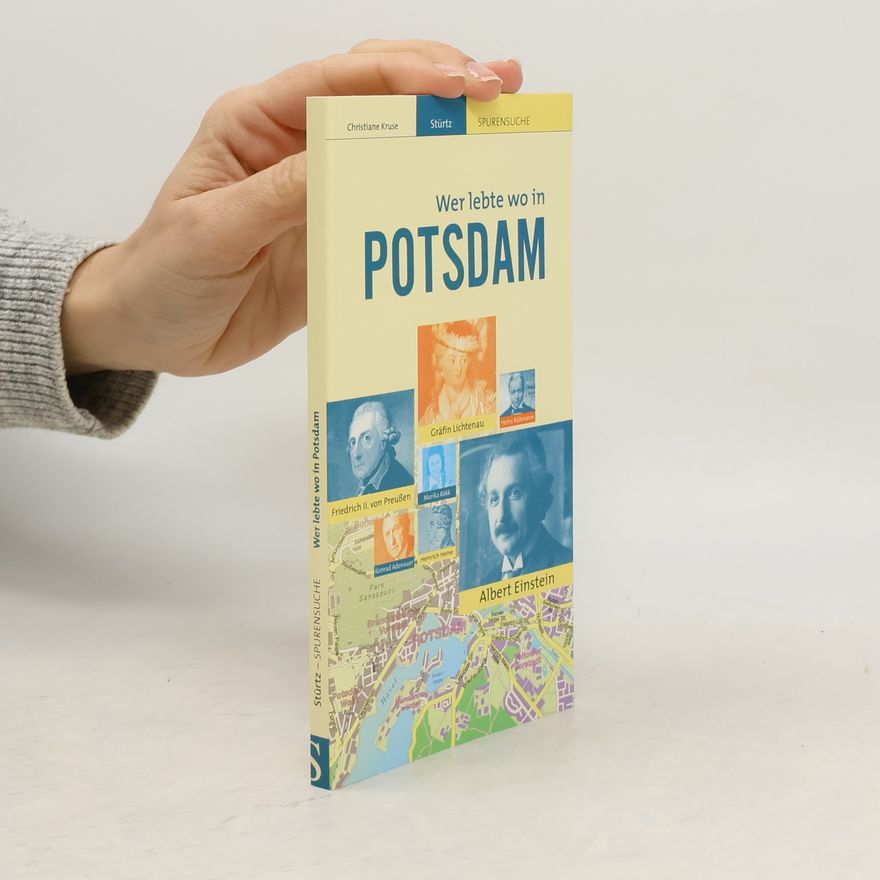 Christiane Kruse Wer lebte wo in Potsdam