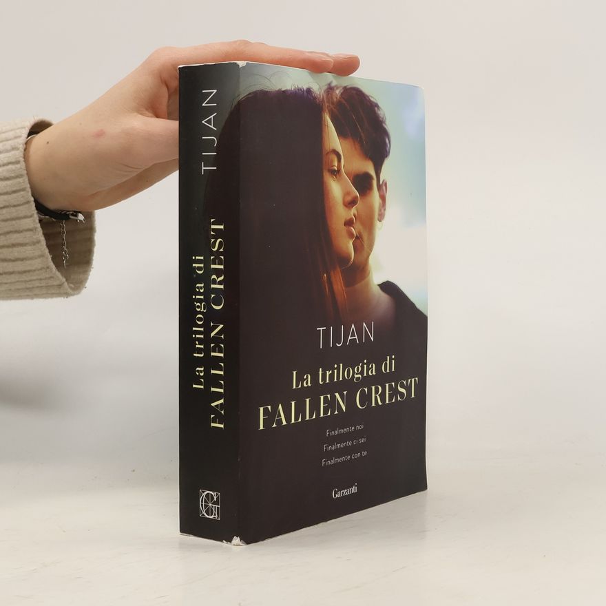 Tijan La trilogia di Fallen Crest: Finalmente noi-Finalmente ci sei-Finalmente con te (Elefanti bestseller)