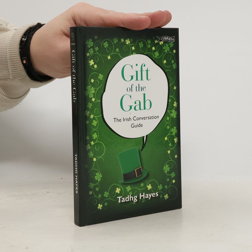 Tadhg Hayes Gift of the Gab