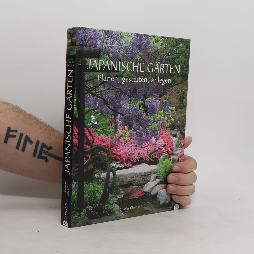 Charles Chesshire Japanische Gärten planen, gestalten, anlegen