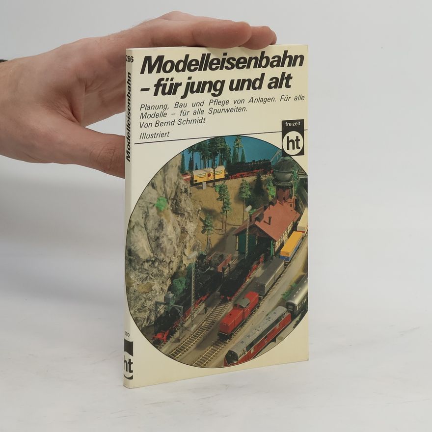 Bernd Schmidt Modelleisenbahn, für jung und alt