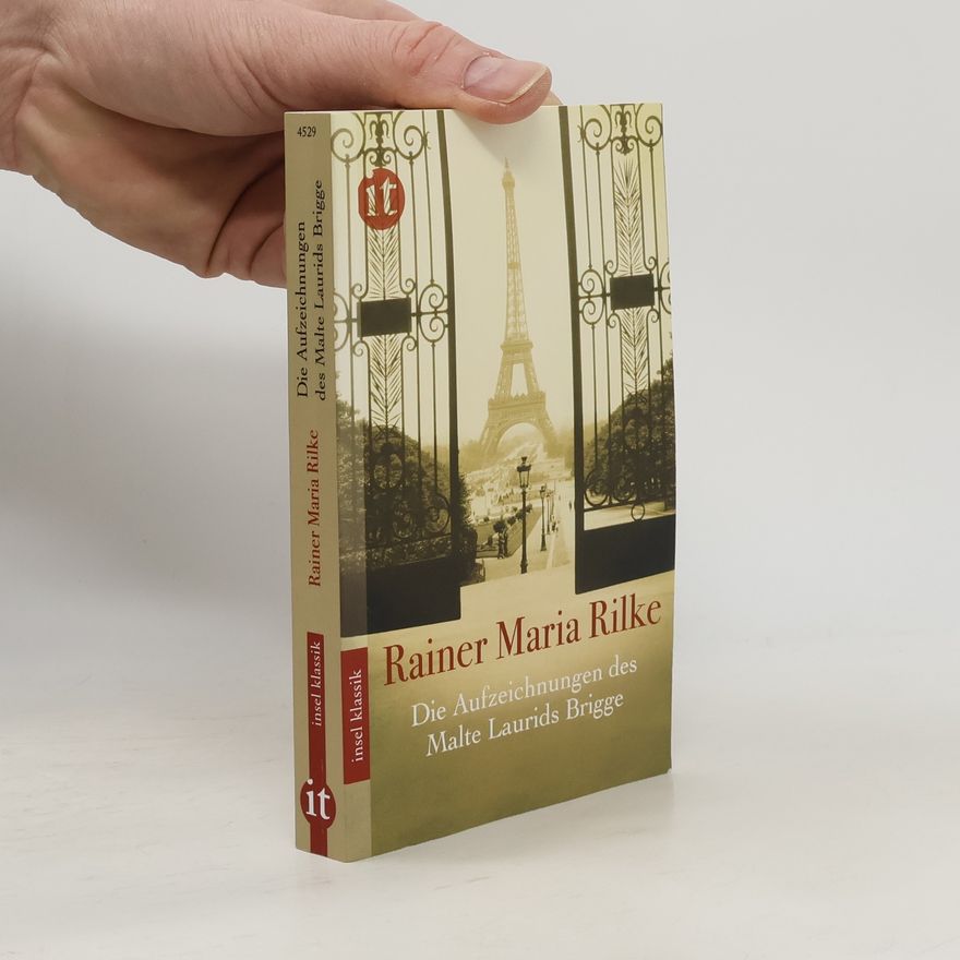 Rainer Maria Rilke Die Aufzeichnungen des Malte Laurids Brigge