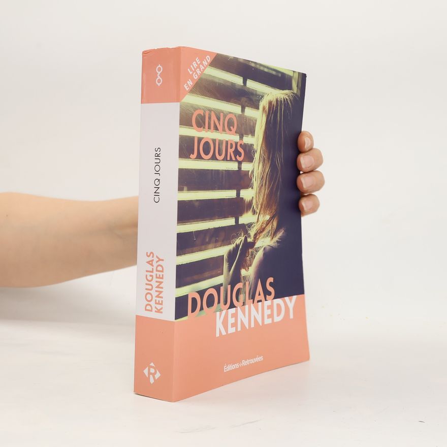 Douglas Kennedy Cinq jours