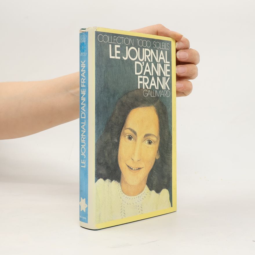 Anne Frank Le journal d'Anne Frank