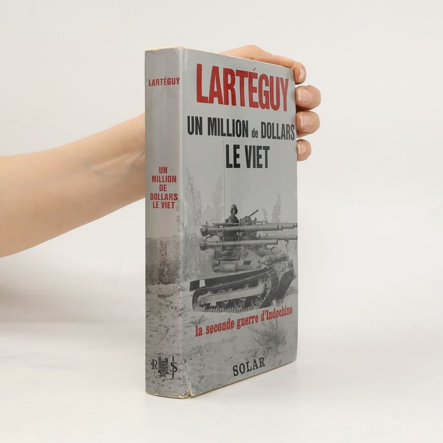 Jean Lartéguy Un million de dollars le Viet