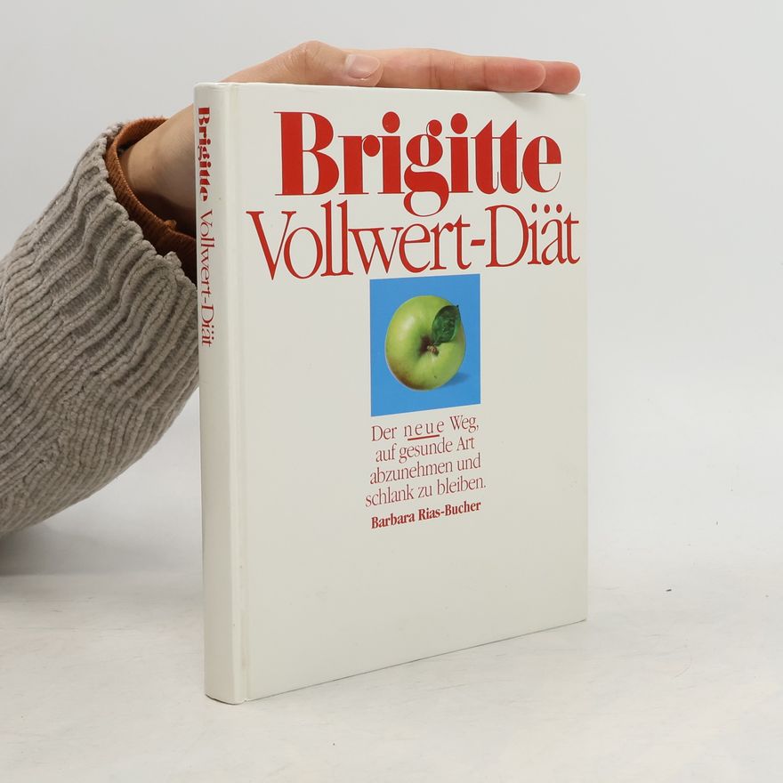 Barbara Rias-Bucher Brigitte-Vollwert-Diät