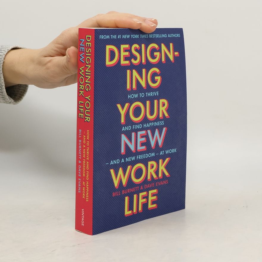 Bill Burnett Designing Your New Work Life