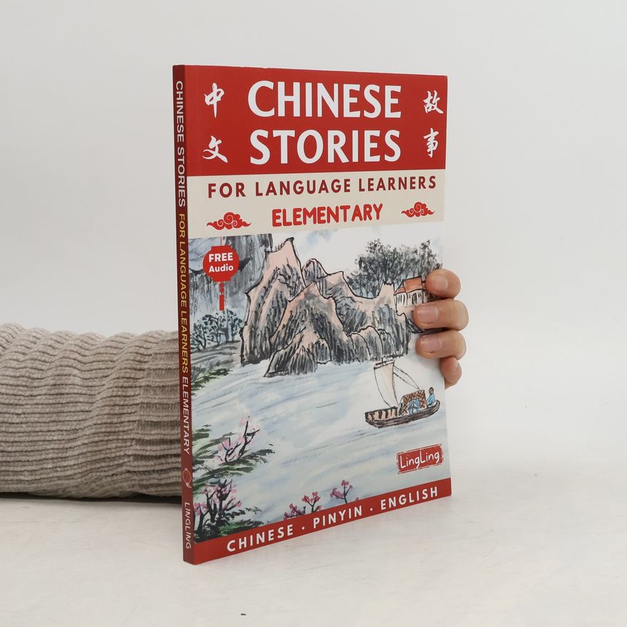 Autorenkollektiv Chinese Story Series - 1: Chinese Stories for Language Learners
