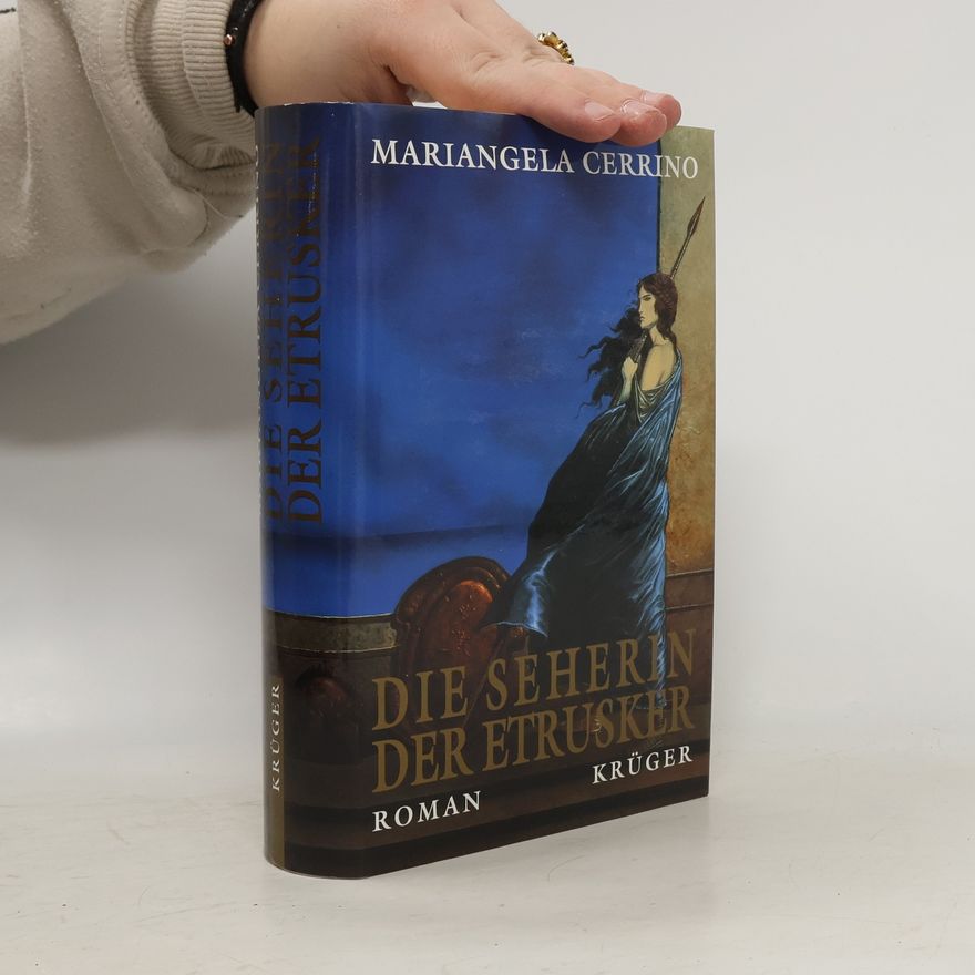 Mariangela Cerrino Die Seherin der Etrusker