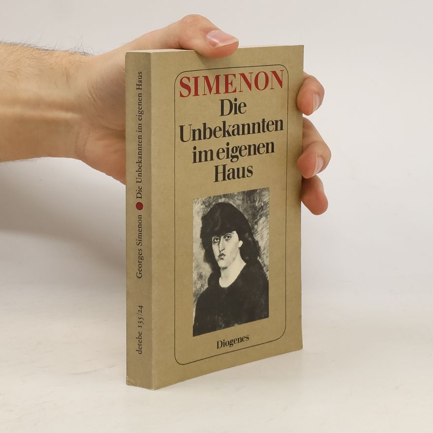 Georges Simenon Die Unbekannten im eigenen Haus