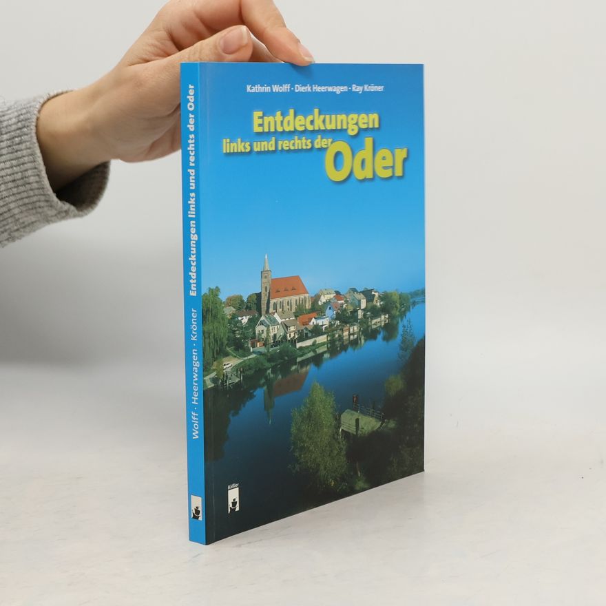 Autorenkollektiv Entdeckungen links und rechts der Oder