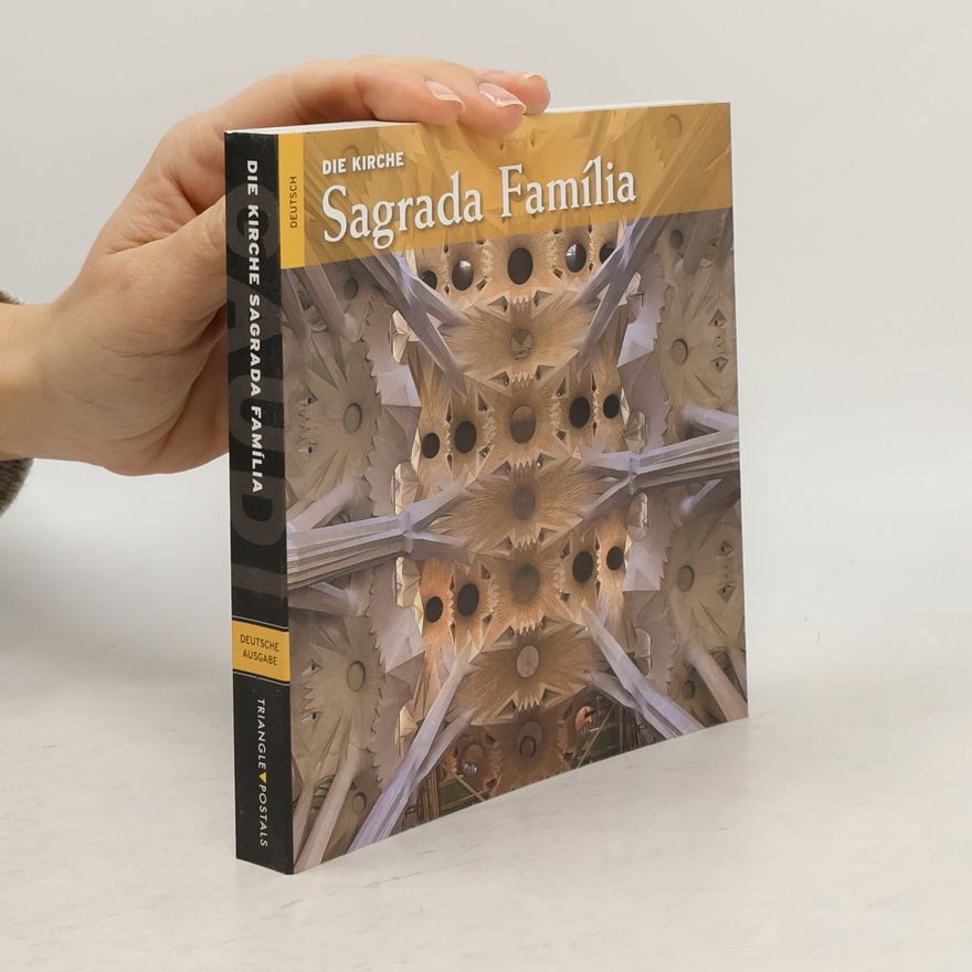 Josep M. Carandell i Robusté Die Kirche Sagrada Família - Deutsche Ausgabe