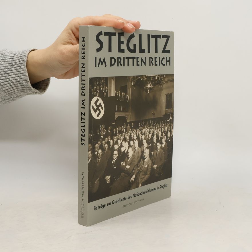 Abteilung Volksbildung Bezirksamt Steglitz Reihe Deutsche Vergangenheit, Stätten der Geschichte Berlins: Steglitz im Dritten Reich