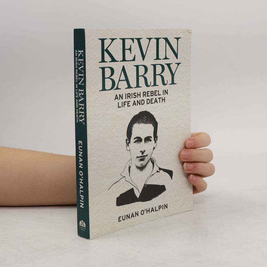 Eunan O'Halpin Kevin Barry