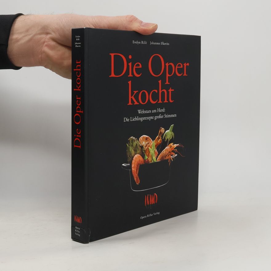 Evelyn Rillé Die Oper kocht