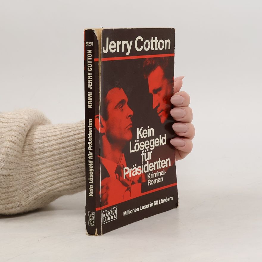 Jerry Cotton Kein Lösegeld für Präsidenten