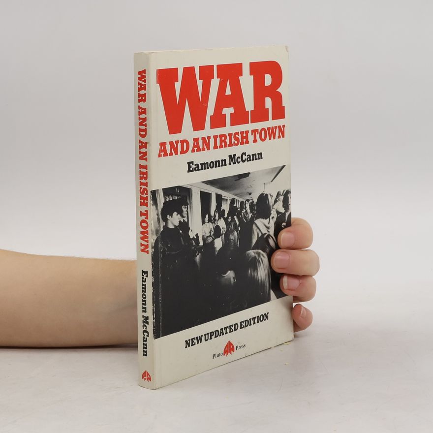 Eamonn McCann War and an Irish Town