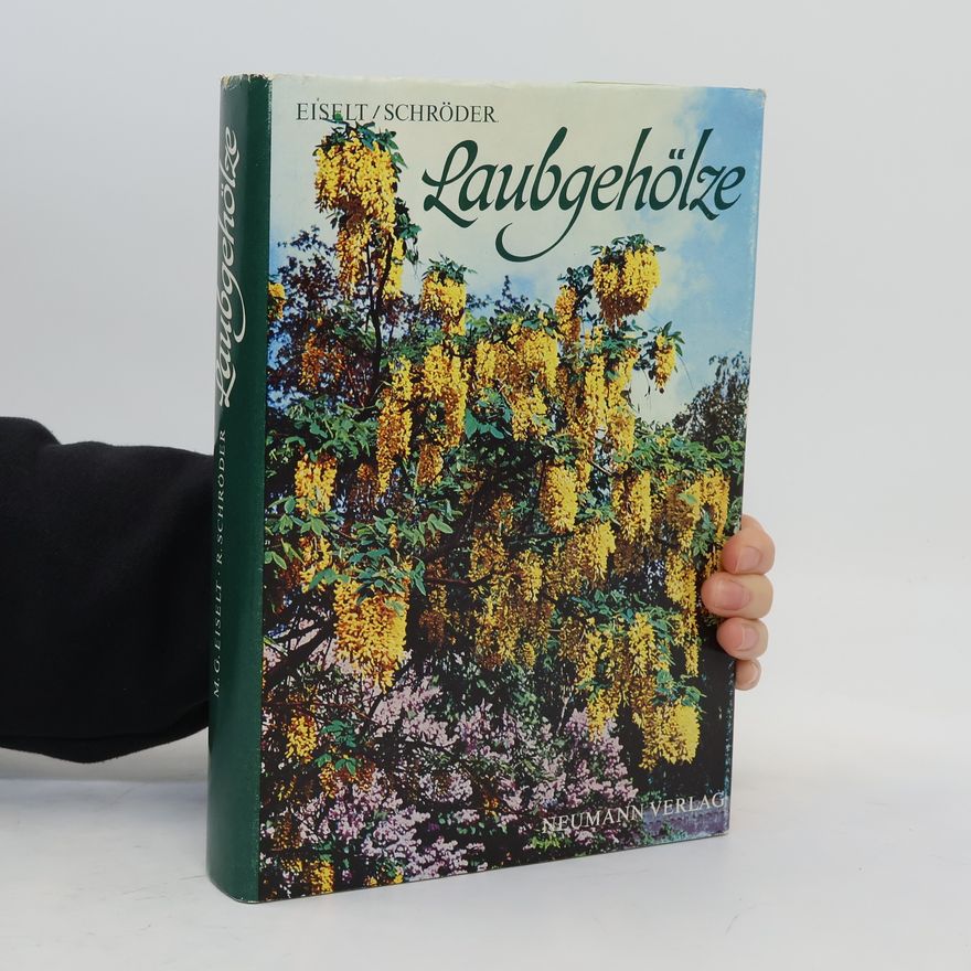 Max Gustav Eiselt Laubgehölze