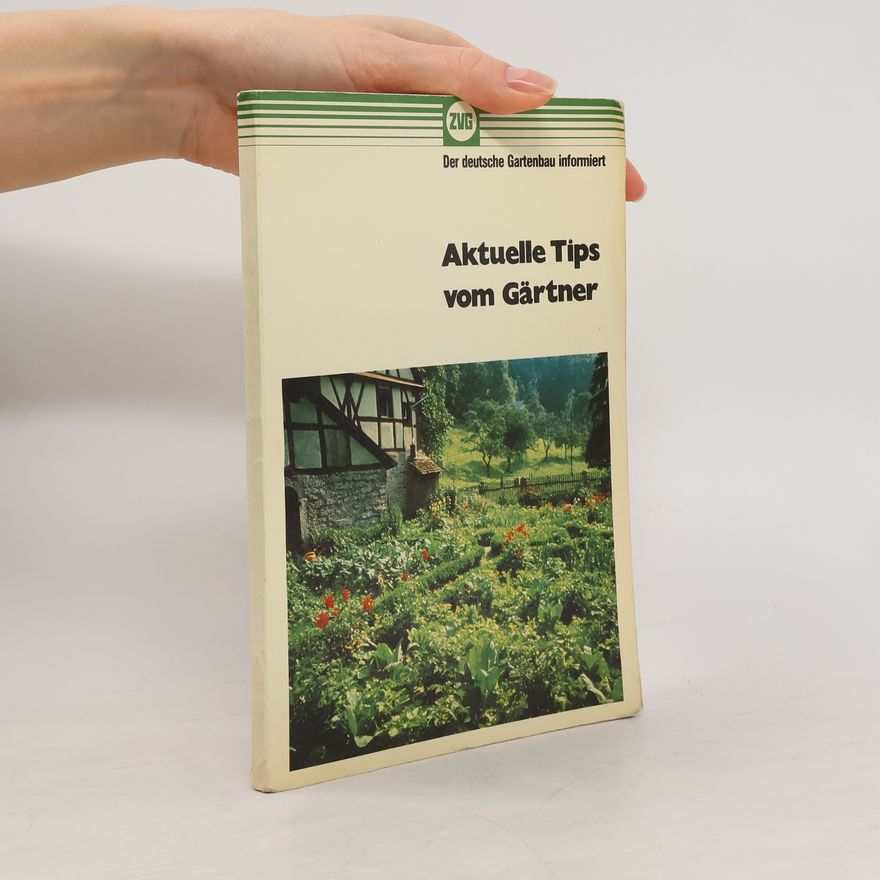 Various authors Aktuelle Tips vom Gärtner