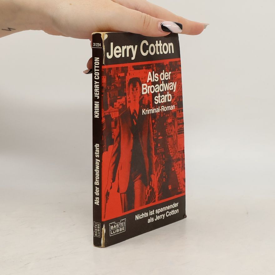 Jerry Cotton Als der Broadway starb