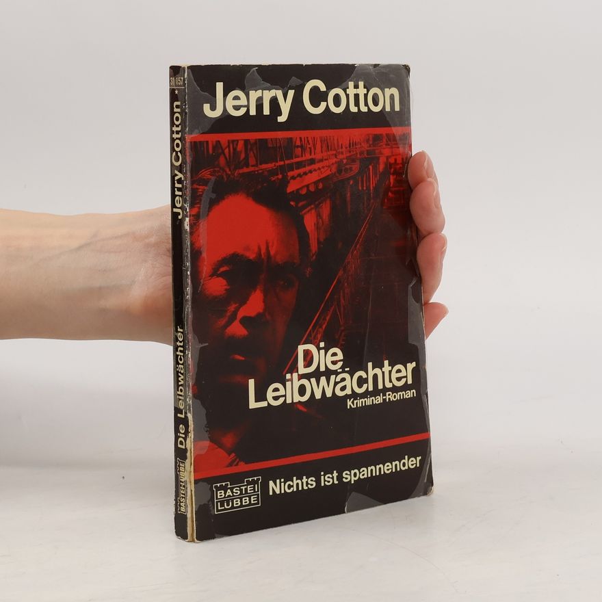 Jerry Cotton Jerry Cotton - 31 157: Die Leibwächter