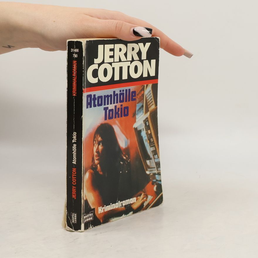 Jerry Cotton Jerry Cotton - 790: Atomhölle Tokio