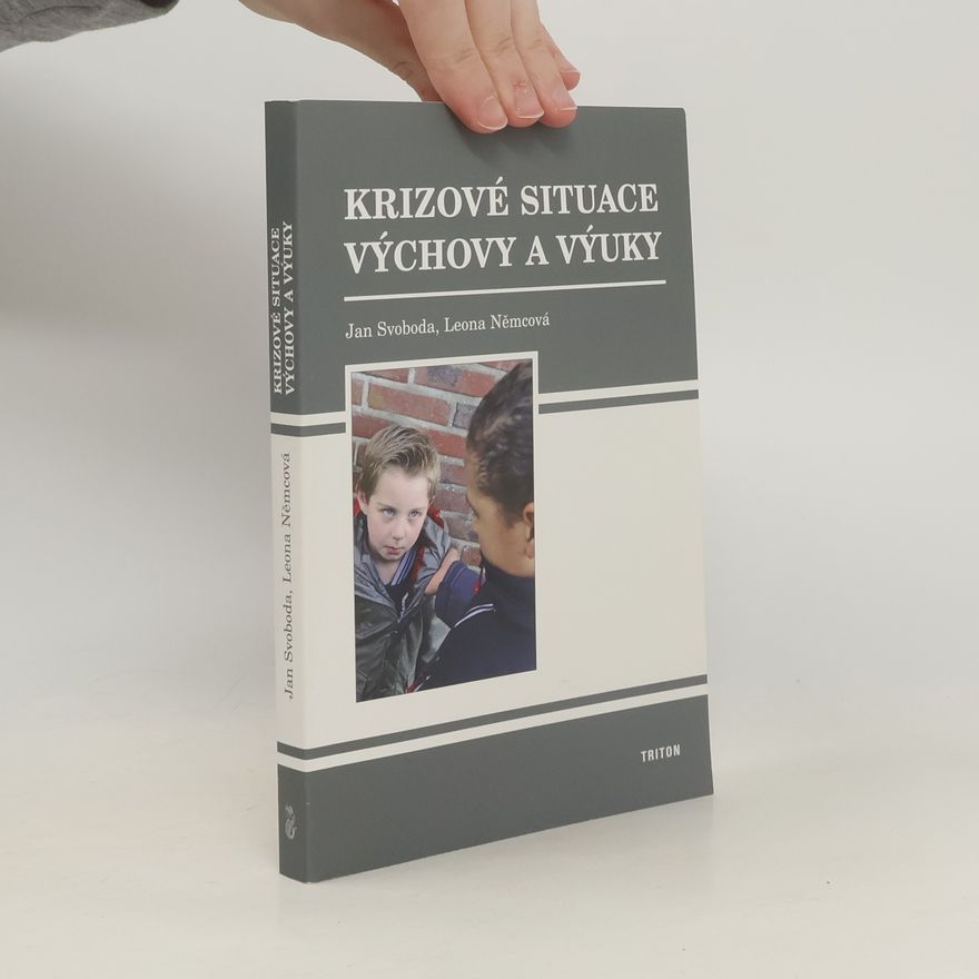 Leona Jochmannová Krizové situace výchovy a výuky
