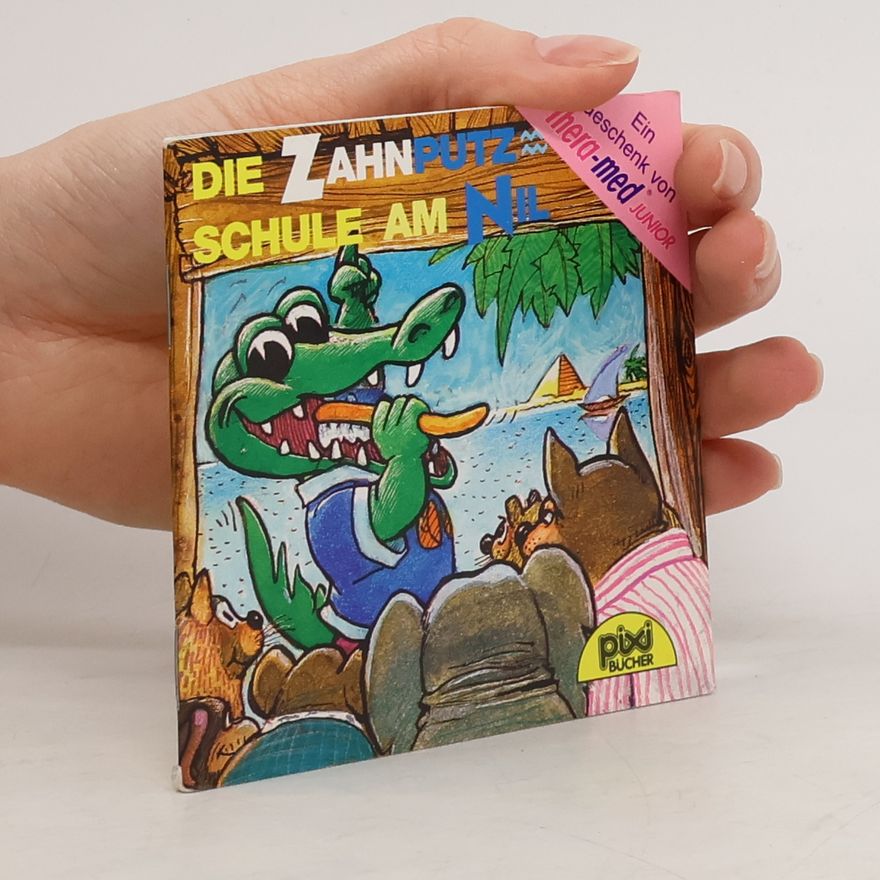 Autorenkollektiv Die Zahnputzschule am Nil