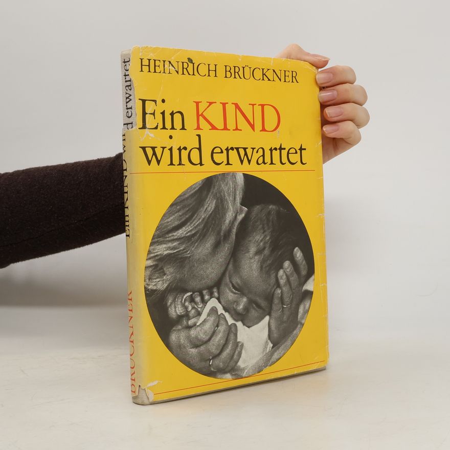 Heinrich Bruckener Ein Kind wird erwartet