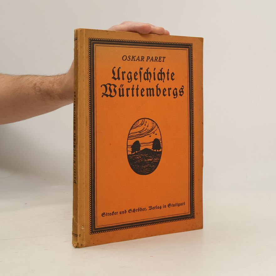 Oskar Paret Urgeschichte Württembergs
