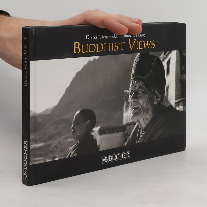Dieter Glogowski Buddhist views