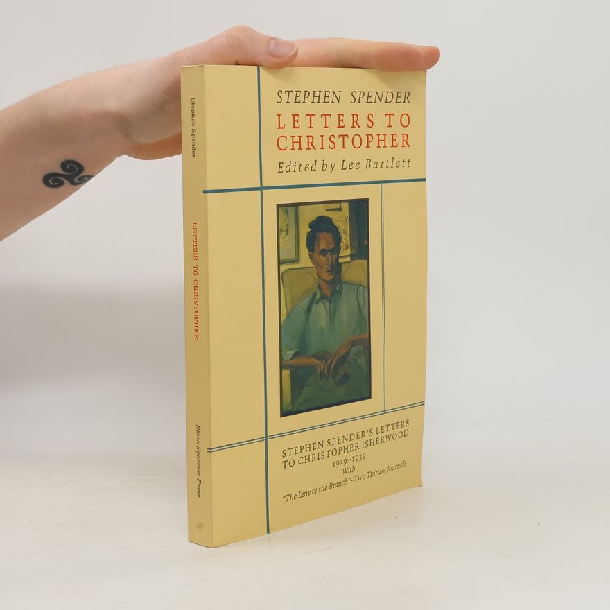 Stephen Spender Letters to Christopher